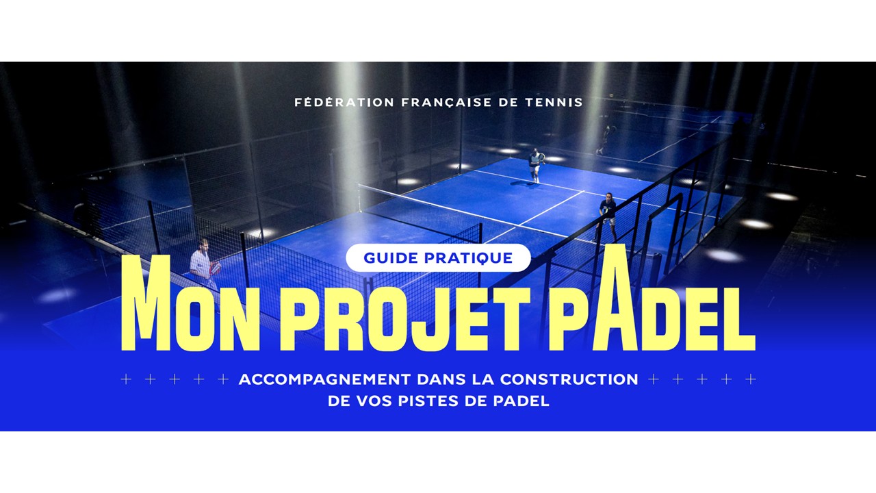 Le nouveau guide pratique du padel est sorti !